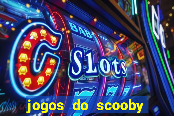 jogos do scooby doo adventure 1 2 3 4 5